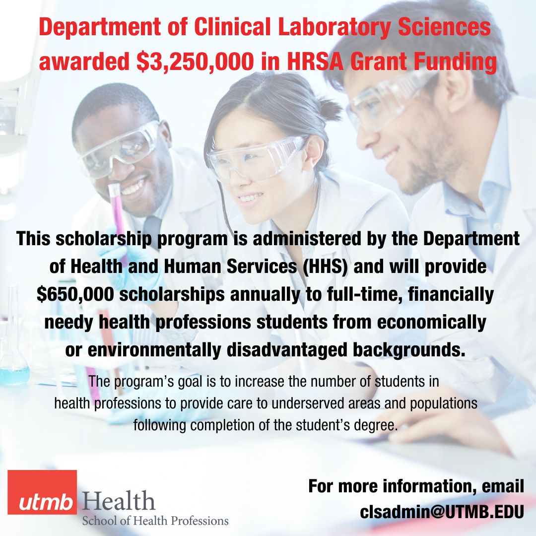 HRSA Grant Funding Notification for for students pursuing a degree in Clinical Laboratory Sciences. More information is provided in the press release document below.